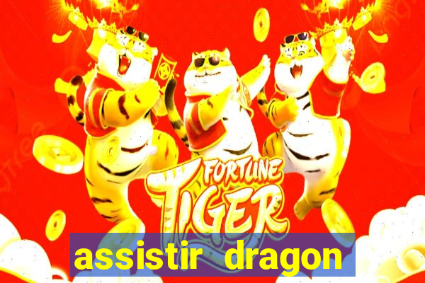 assistir dragon ball super completo